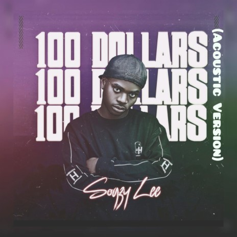 100 Dollars (Acoustic Version) | Boomplay Music
