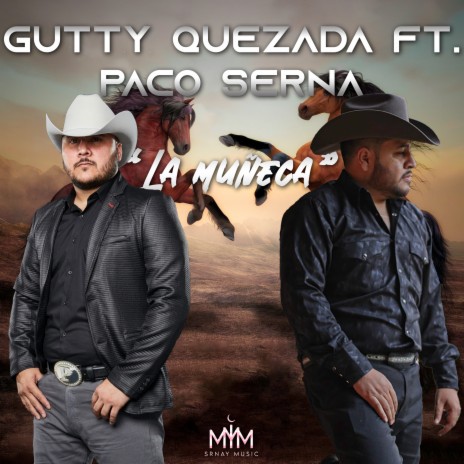 La Muñeca ft. Paco Serna | Boomplay Music