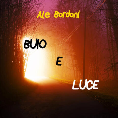 Buio E Luce | Boomplay Music