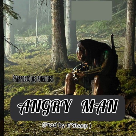 Angry Man | Boomplay Music