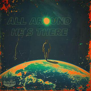 All Around He's There EP