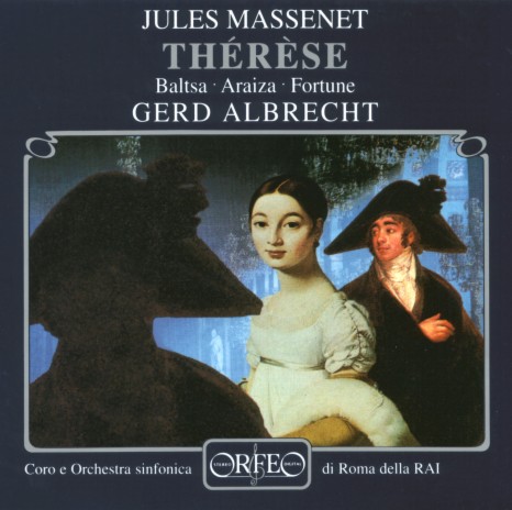 Thérèse, Act II: Les voir! ...Le voir! ft. Francisco Araiza, Orchestra Sinfonica Nazionale della RAI di Roma & Gerd Albrecht | Boomplay Music