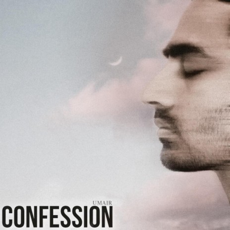 CONFESSION ft. UMAIR | Boomplay Music