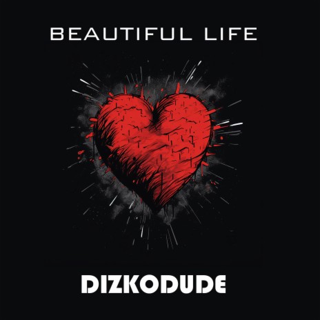 Beautiful Life (Original Mix) | Boomplay Music