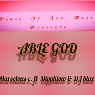 Able God ft. Dipphlow & DJ blax lyrics | Boomplay Music