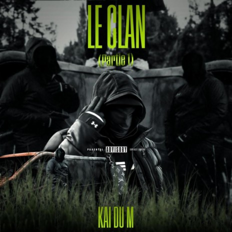 Le Clan (Pt.1) | Boomplay Music