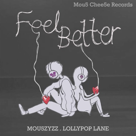 Feel Better ft. LollyPoP Lane | Boomplay Music