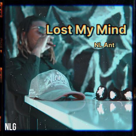 Lost my mind | Boomplay Music