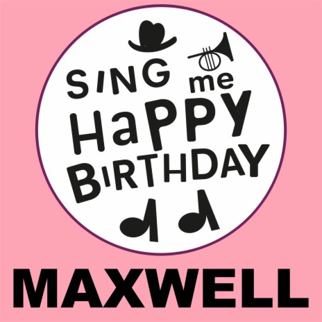Happy Birthday Maxwell (Gospel Version)
