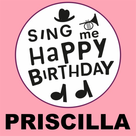 Happy Birthday Priscilla (Gospel Version) | Boomplay Music