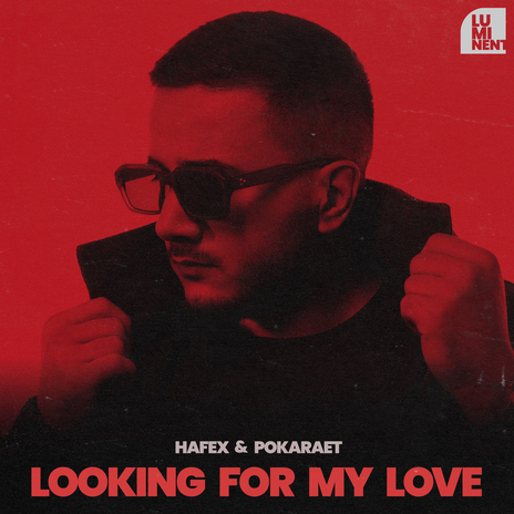 Looking for My Love ft. Pokaraet | Boomplay Music