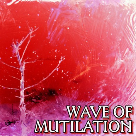 Wave of Mutilation | Boomplay Music