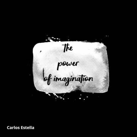 The Power of Imagination | Boomplay Music