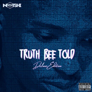 Truth Bee Told (Deluxe Edition)