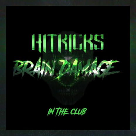 In the Club ft. Brain Damage | Boomplay Music