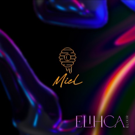 Elixir - Miel | Boomplay Music