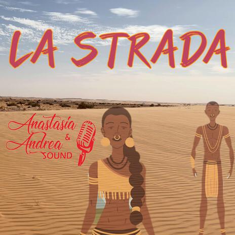 La strada | Boomplay Music