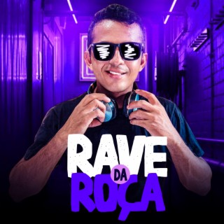 RAVE DA ROÇA