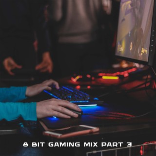 8 Bit Gaming Mix Part 3