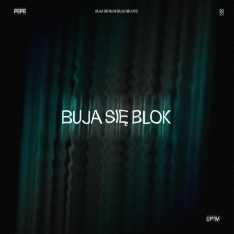 BUJA SIĘ BLOK ft. Captain Mike