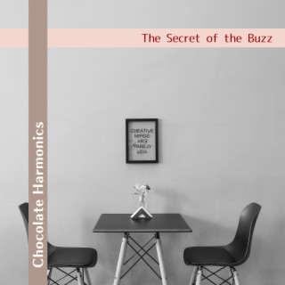 The Secret of the Buzz