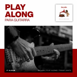 Play Along Guitarra - Balara - Depois De Um Longo Caminho