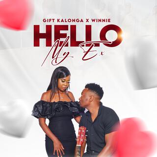 Hello My Ex ft. Winnie Zhakata lyrics | Boomplay Music