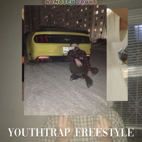 Youthtrap Freestyle | Boomplay Music