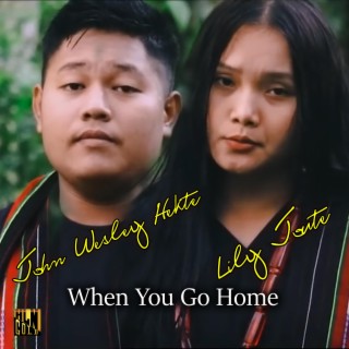 When you go home