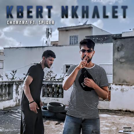 Kbert Nkhalet ft. Spider | Boomplay Music