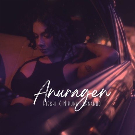 Anuragen ft. Nipuna Fernando | Boomplay Music