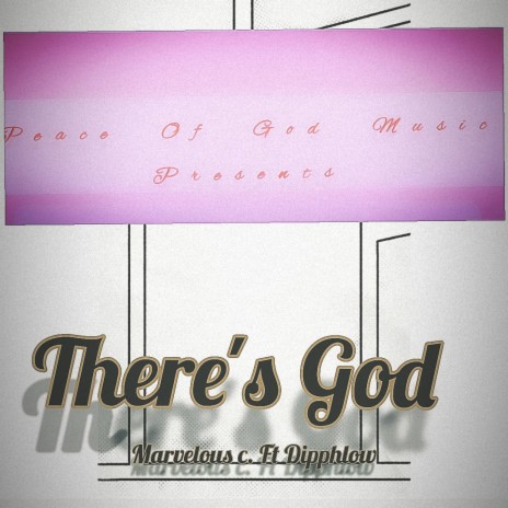 There is God ft. Dipphlow | Boomplay Music