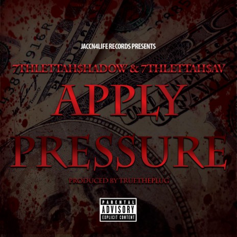 Apply pressure ft. 7thlettahsav | Boomplay Music