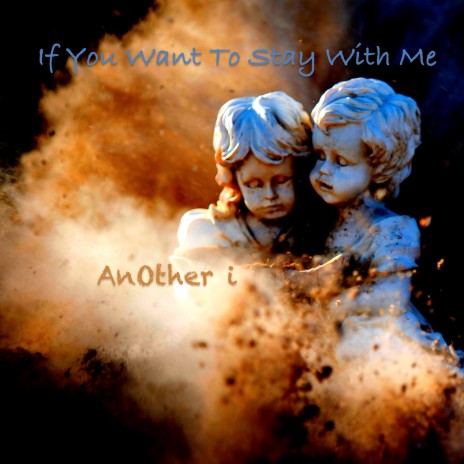 If You Want to Stay with Me | Boomplay Music