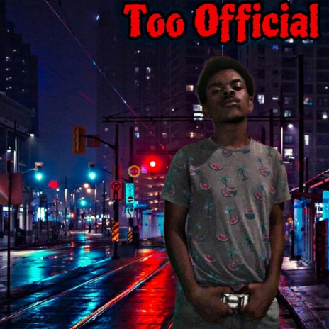 Too Official | Boomplay Music