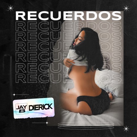 Recuerdos ft. Dierick | Boomplay Music