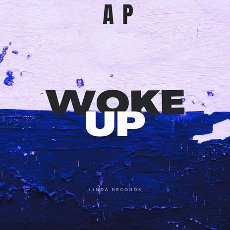 Woke Up | Boomplay Music