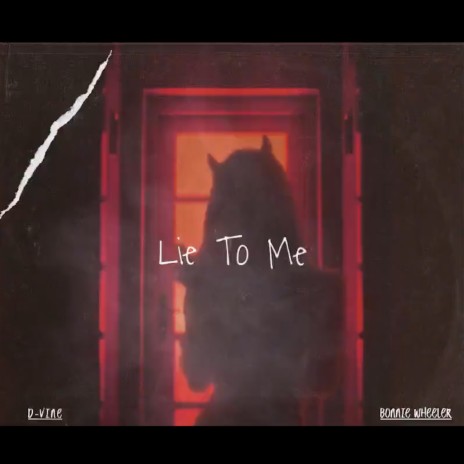 Lie To Me ft. Bonnie Wheeler | Boomplay Music