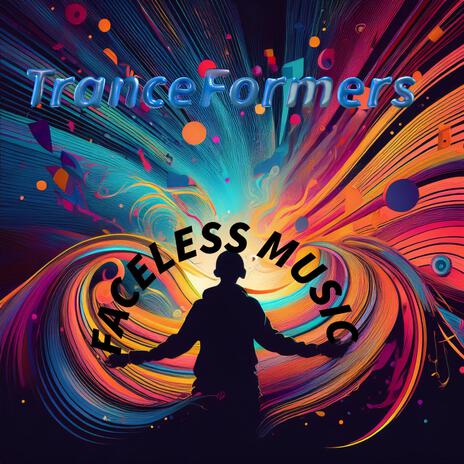 TranceFormers | Boomplay Music