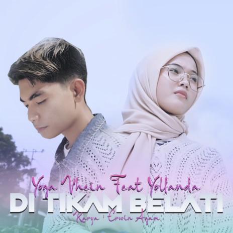 Di Tikam Belati ft. Yollanda | Boomplay Music