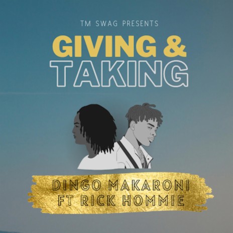 Giving & Taking ft. Rick Hommie | Boomplay Music