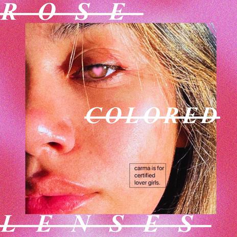 Rose Colored Lenses | Boomplay Music