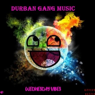 Wednesday Vibes (Durban Gang Musiq Production Remix)