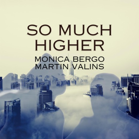 So Much Higher ft. Martin Valins | Boomplay Music