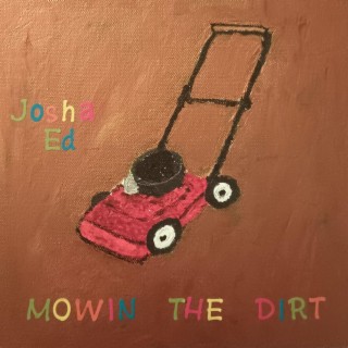 Mowin The Dirt