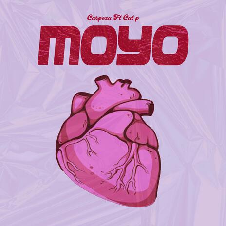 Moyo ft. Cat p | Boomplay Music