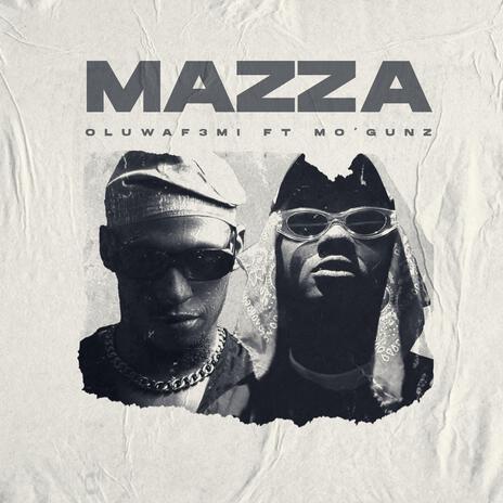 MAZZA ft. Mo'Gunz | Boomplay Music