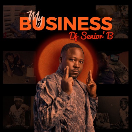 My Business ft. Song Boss, Kreator Jay, Simple 256, Shim Dropa & Mosh Mavoko | Boomplay Music