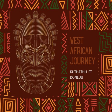 West African Journey ft. DONLUU | Boomplay Music