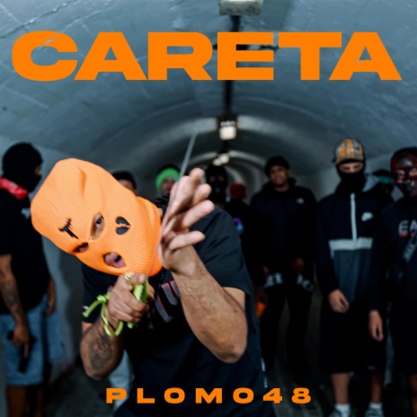 CARETA ft. PLOMO48 | Boomplay Music